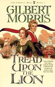 Tread upon the Lion (The Liberty Bell Series, Book 3)