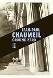 Ground Zero par Jean-Paul Chaumeil