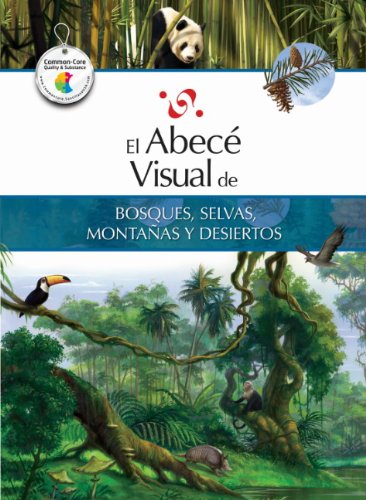 El abec&eacute; visual de bosques, selvas, monta&ntilde;as y desiertos by Santillana