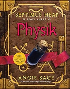 Septimus Heap, Book Three: Physik