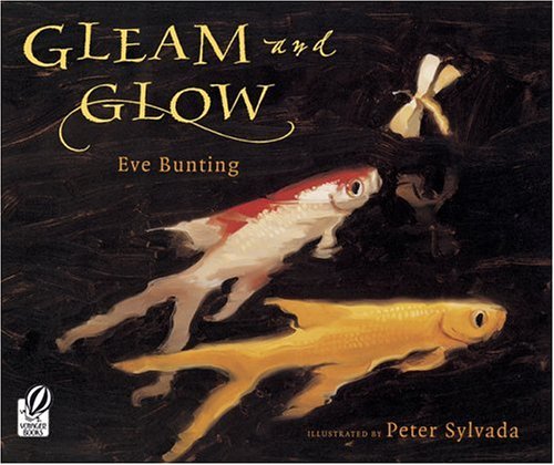 Gleam and Glow by Eve Bunting