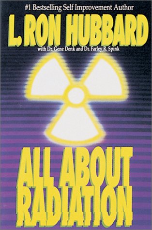 All About Radiation by L. Ron Hubbard