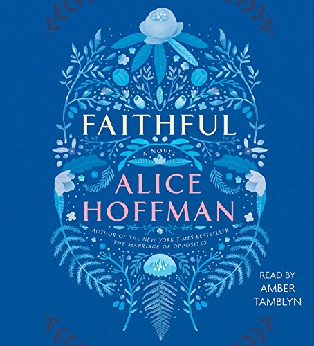 Faithful: A Novel by Alice Hoffman