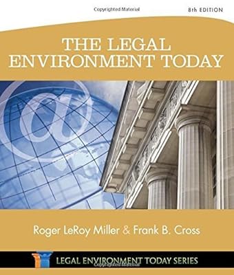 The Legal Environment Today (Miller Business Law Today Family) by Roger LeRoy Miller (2015-01-01)