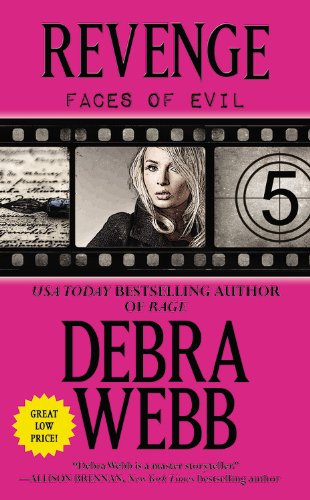 Revenge: The Faces of Evil Series: Book 5 by Debra Webb