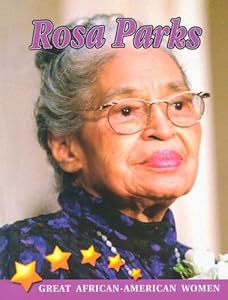 Rosa Parks (Great African American Women for Kids)