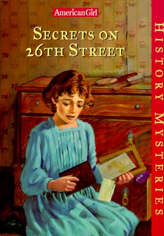 Secrets on 26th Street (American Girl History Mysteries) by Elizabeth McDavid Jones