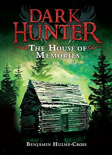 The House of Memories by Benjamin Hulme-Cross                       ,