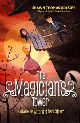 The magician's tower : a sequel to The Wizard of Dark Street