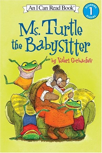 Ms. Turtle the Babysitter by Valeri Gorbachev