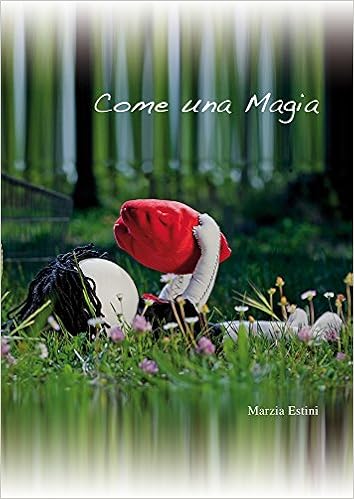 Marzia Estini - Come una magia (2015)