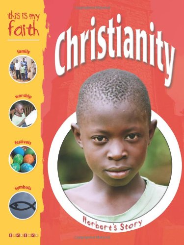 Christianity (This Is My Faith) (This Is My Faith) by Anita Ganeri
