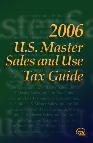 U. S. Master Sales And Use Tax Guide by CCH Tax Law Editors