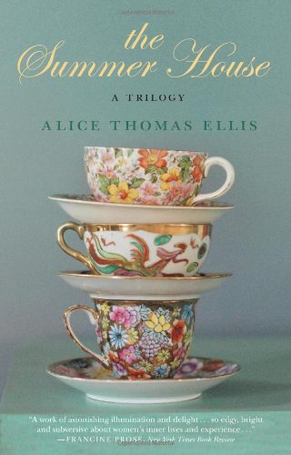 The Summer House: A Trilogy by Alice Thomas Ellis