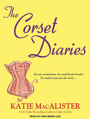 The Corset Diaries by Katie MacAlister