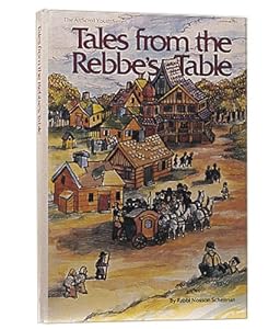 Tales from the Rebbes Table by Dovid Sears Nosson Scherman
