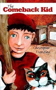 The Comeback Kid by Christopher Tremblay