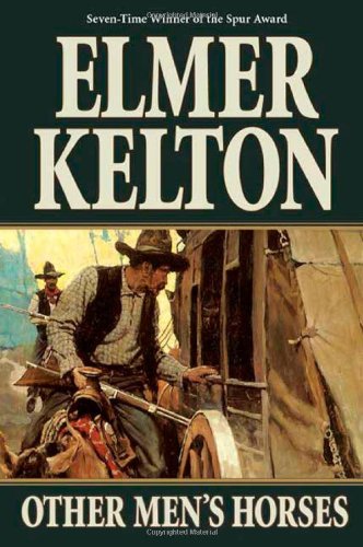 Other Men's Horses by Elmer Kelton