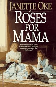 Roses for Mama (Women of the West (Paperback Bethany House))