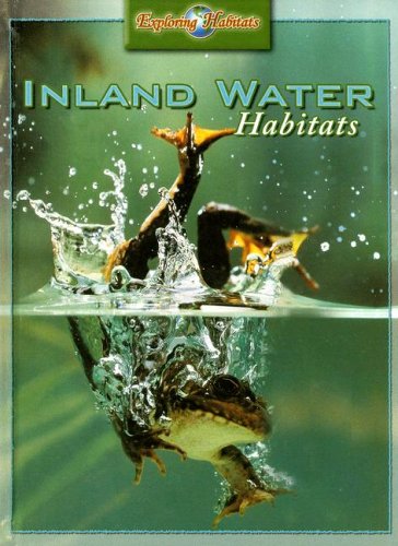 Inland Water Habitats (Exploring Habitats) by Barbara Taylor