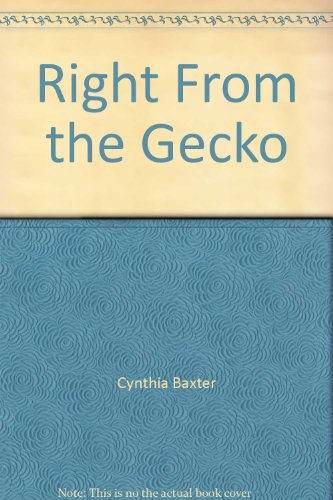 Right From the Gecko (A Reigning Cats & Dogs Mystery) by Cynthia Baxter
