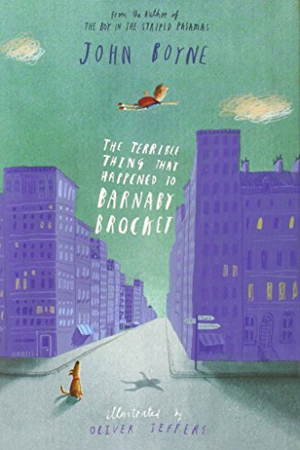 The Terrible Thing that Happened to Barnaby Brocket by John Boyne