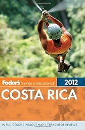 Fodor's Costa Rica 2012 (Full-color Travel Guide)