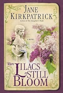 Where Lilacs Still Bloom: A Novel