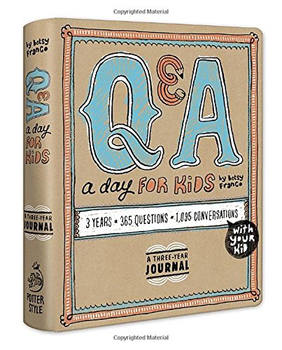 Q&amp;A a Day for Kids: A Three-Year Journal by Betsy Franco