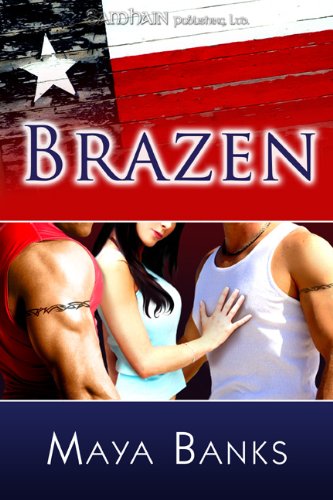 Brazen (Red Hot Summer) by Maya Banks