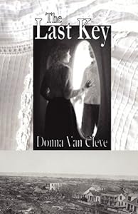 The Last Key by Donna C Van Cleve