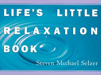 Life's Little Relaxation Book