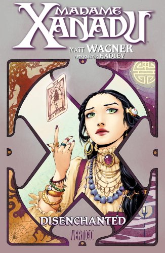 Madame Xanadu Vol. 1: Disenchanted by Matt Wagner
