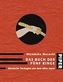 Das Buch der fünf Ringe. Klassische Strategien aus dem alten Japan - Miyamoto Musashi