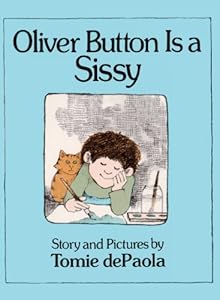 Oliver Button Is A Sissy (Turtleback School & Library Binding Edition)