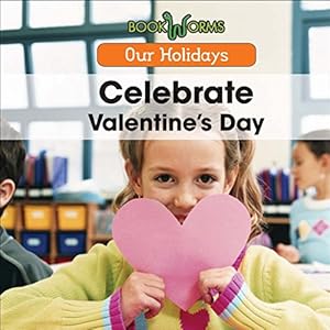 Celebrate Valentine's Day