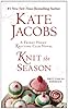 Knit the Season: A Friday Night Knitting Club Novel