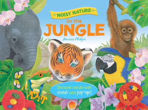 Noisy Nature: In the Jungle by Ruth Martin