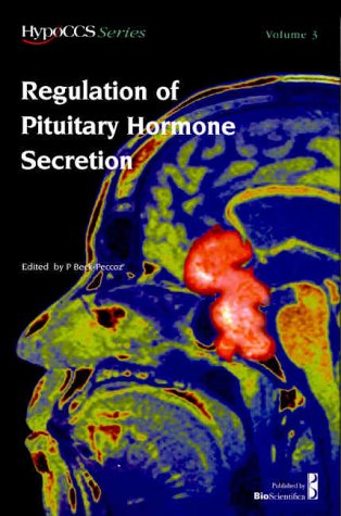 Regulation Of Pituitary Hormone Secretion (HYPOCCS SERIES) by Ed. Beck-Peccoz, P.