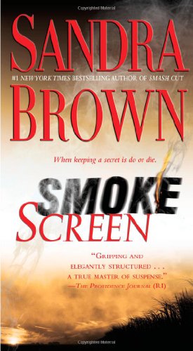 Smoke Screen: A Novel by Sandra Brown