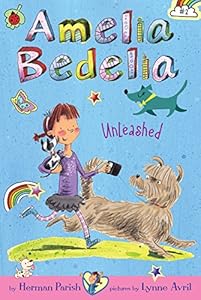 Amelia Bedelia Chapter Book #2: Amelia Bedelia Unleashed