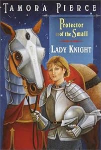 Lady Knight: Book 4 of the Protector of the Small Quartet