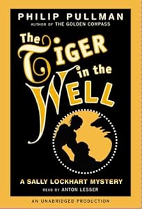 A Sally Lockhart Mystery: The Tiger In the Well: Book Three