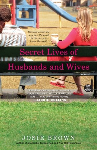 SECRET LIVES OF HUSBANDS AND WIVES By Josie Brown **BRAND NEW**