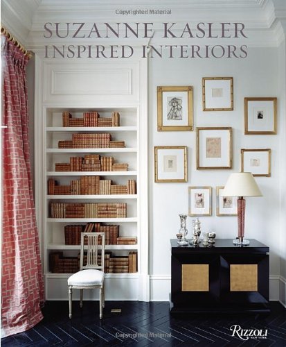 Suzanne Kasler: Inspired Interiors by Suzanne Kasler