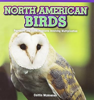 North American Birds: Represent and Solve Problems Involving Multiplication