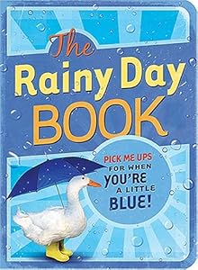 The Rainy Day Book: Pick Me Up! Book by Mark Gilroy Communications