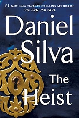 The Heist: A Novel (Gabriel Allon Book 14)