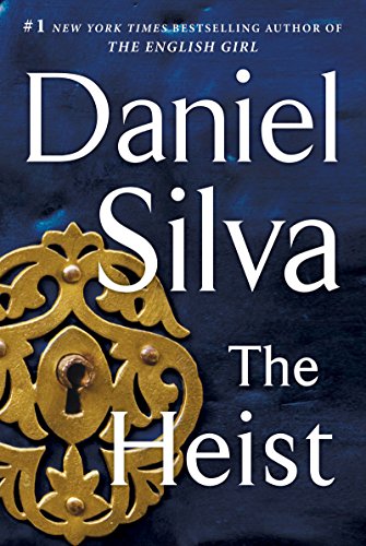 The Heist: A Novel (Gabriel Allon Book 14) by Daniel Silva