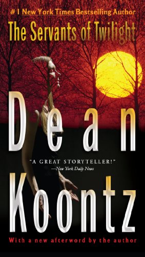 The Servants of Twilight by Dean Koontz